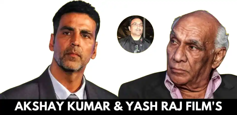 Akshay Kumar YRF controversy, why Akshay Kumar left YRF, Yash Chopra Akshay Kumar story, Dil To Pagal Hai casting story, Bollywood controversies Akshay Kumar, YRF history Bollywood, Akshay Kumar career story, Bollywood untold stories, Akshay Kumar payment issue, YRF Akshay Kumar reunion